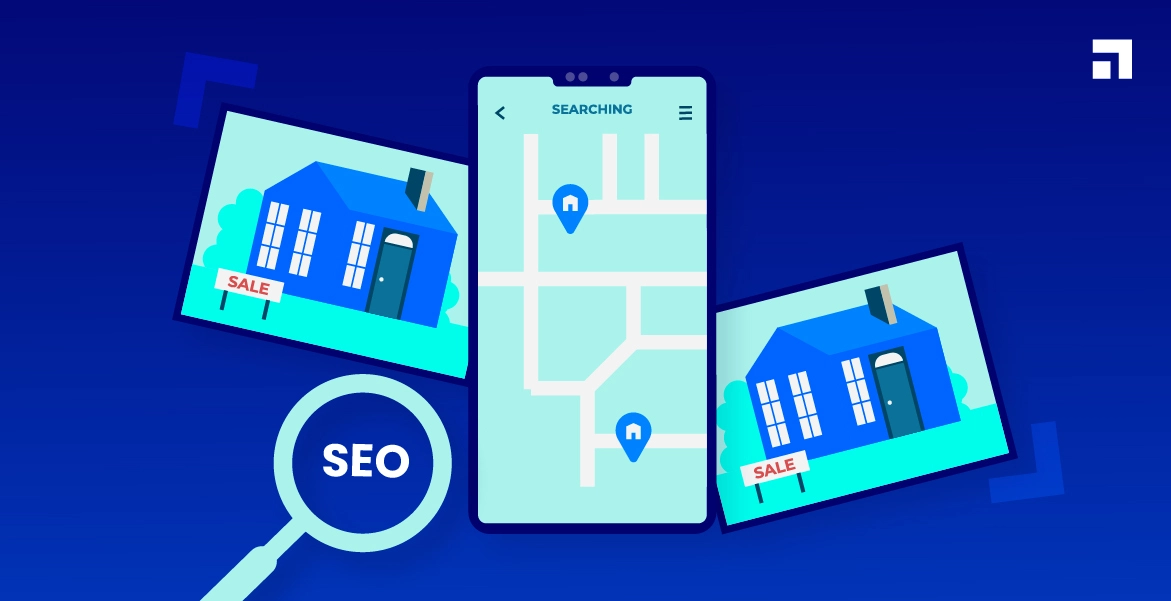 SEO for Real Estate Business: A Comprehensive Guide